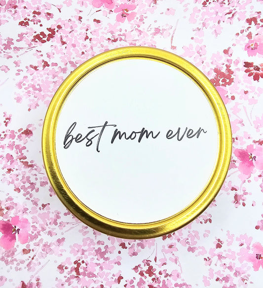 "best mom ever"